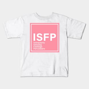 ISFP MBTI PINK Kids T-Shirt